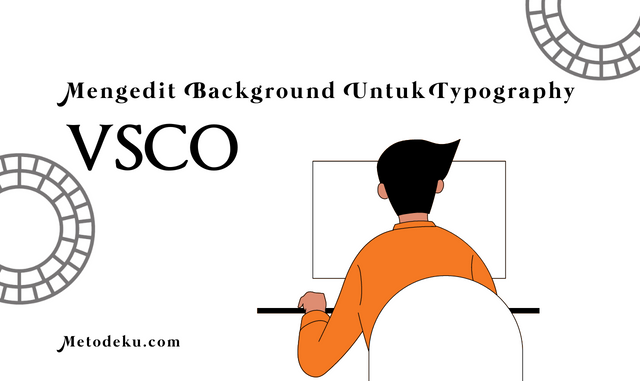 Background Typography VSCO